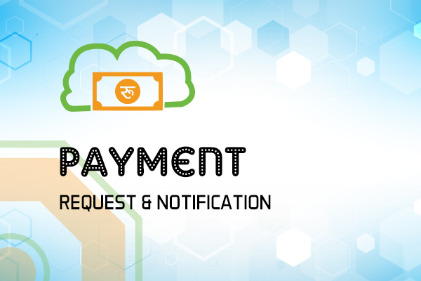 Payment Request & Notification